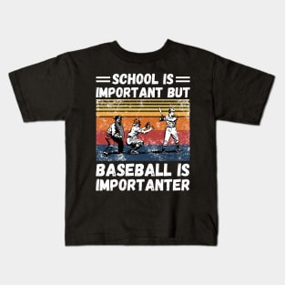 School is important but baseball is importanter Kids T-Shirt